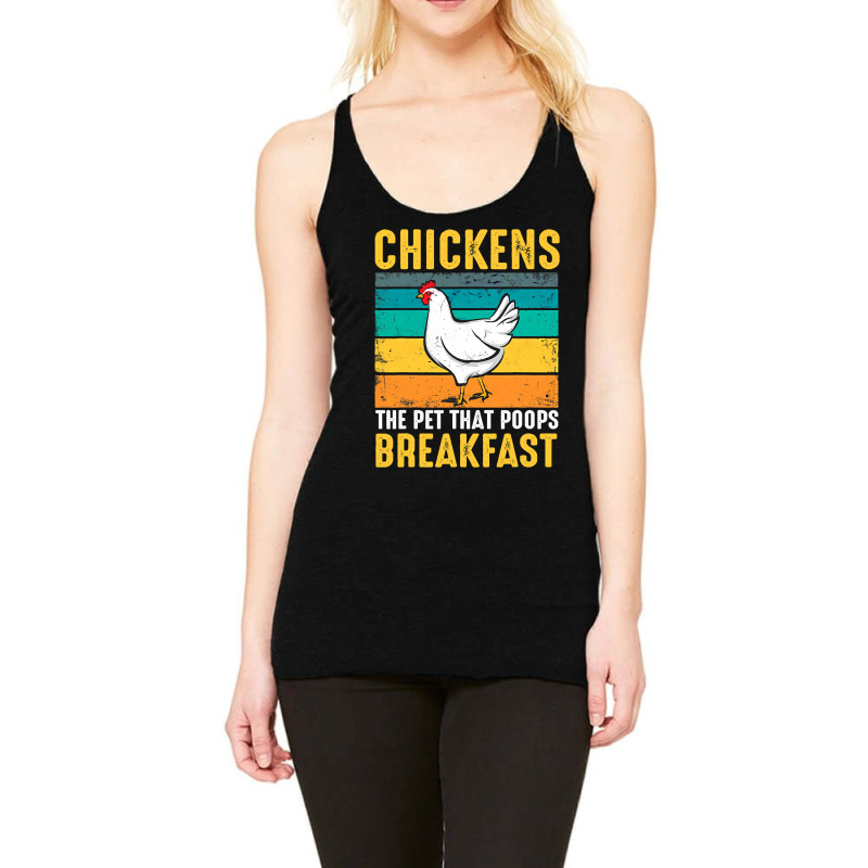 Chicken Chick Funny Chicken Chickens The Pet That Poops Breakfast 336 Racerback Tank by hopelessoon | Artistshot