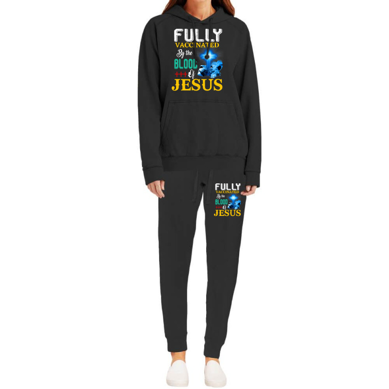 Jesus Christ Christian Jesus Fully Vaccinated By The Blood Of Jesus Sh Hoodie & Jogger Set | Artistshot