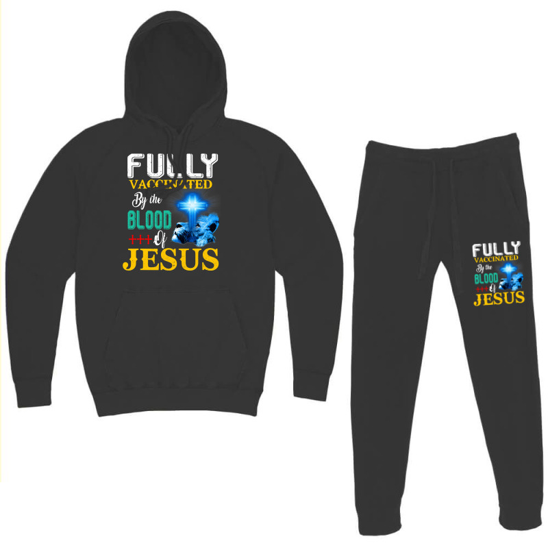 Jesus Christ Christian Jesus Fully Vaccinated By The Blood Of Jesus Sh Hoodie & Jogger Set | Artistshot