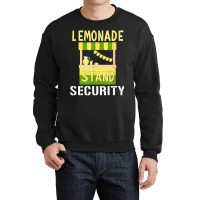 Lemonade Stand Security   Lemon Juice Drink Lover T Shirt Crewneck Sweatshirt | Artistshot