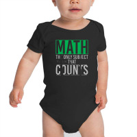 Funny Geek Math Teacher The Only Subject That Counts Math Baby Bodysuit | Artistshot