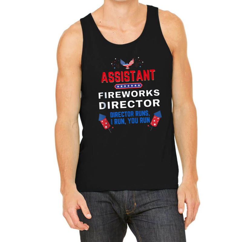 Assistant Fireworks Director Usa Independence Day July 4th Tank Top by afganfahreza | Artistshot