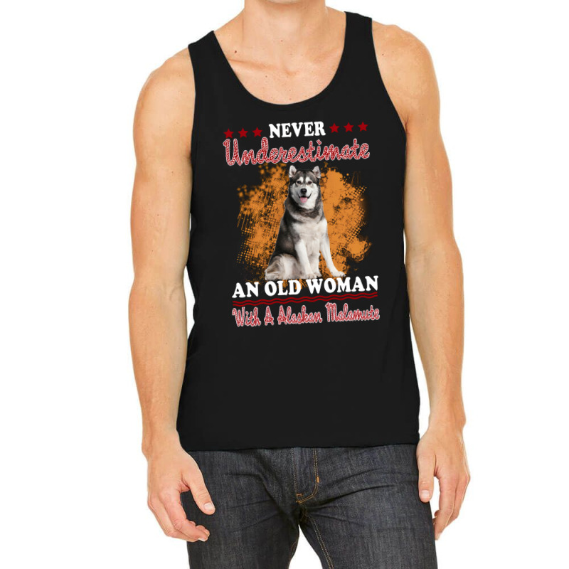 Dog Never Underestimate And Old Man With A Alaskan Malamute Puppy Pet Tank Top | Artistshot