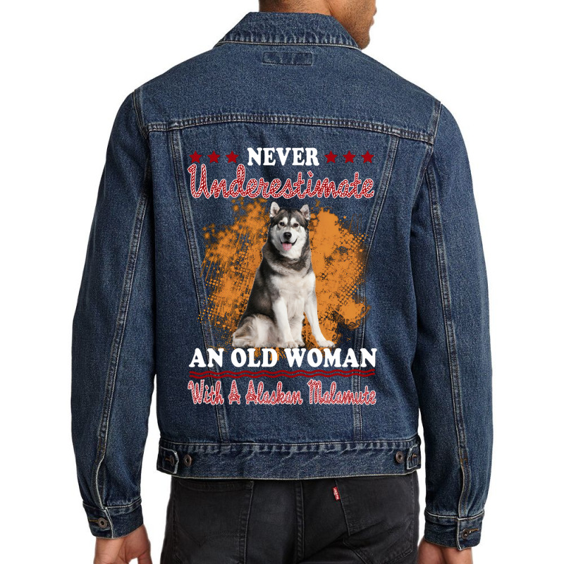 Dog Never Underestimate And Old Man With A Alaskan Malamute Puppy Pet Men Denim Jacket | Artistshot