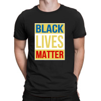 Black Lives Matter T-shirt | Artistshot