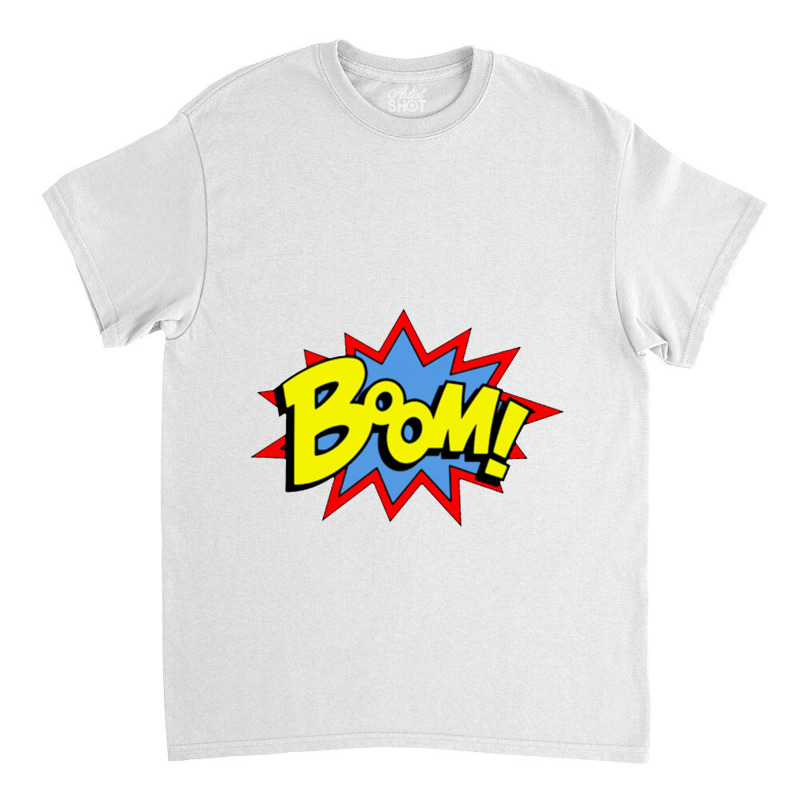 Boom Classic T-shirt by afganfahreza | Artistshot