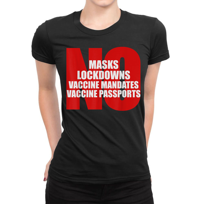 No Masks Lockdowns Vaccine Mandates Or Passports T Shirt Ladies Fitted T-Shirt by harmanyuan | Artistshot