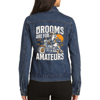 Cycling Brooms Are For Amateurs Witch Biker Halloween Funny336 Ladies Denim Jacket | Artistshot