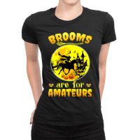 Horse Halloween Witch Riding Horse Witch Brooms Are For Amateurs Horse Ladies Fitted T-shirt | Artistshot