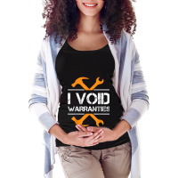 Mechanic I Void Warranties Car Mechanic 675 Maternity Scoop Neck T-shirt | Artistshot