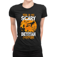 Halloween1 Of This Is My Scary Dietitian Costume Funny Halloween 109 P Ladies Fitted T-shirt | Artistshot