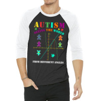 Autism Awareness - Autism Seeing World From Different Angles 3/4 Sleeve Shirt | Artistshot