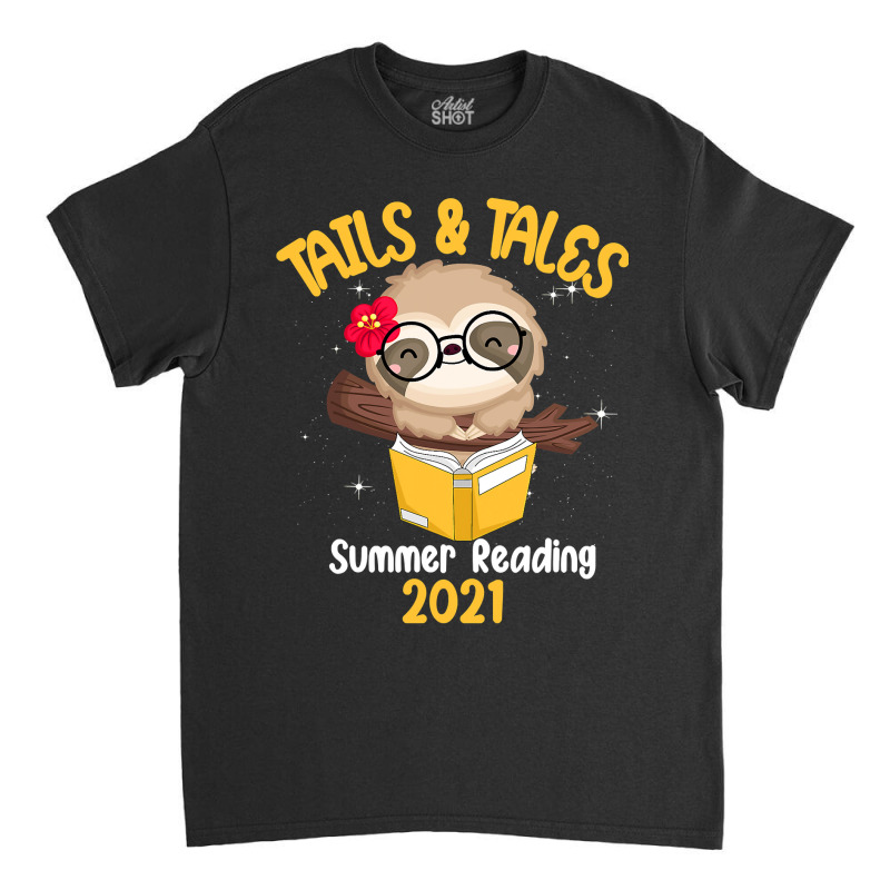 Tails And Tales Summer Reading 2021 Sloth Book Lovers T Shirt Classic T-shirt | Artistshot