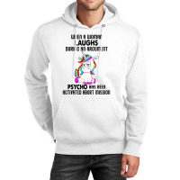 Funny Unicorn When A Woman Laughs During An Argument Unisex Hoodie | Artistshot