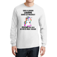 Funny Unicorn When A Woman Laughs During An Argument Long Sleeve Shirts | Artistshot