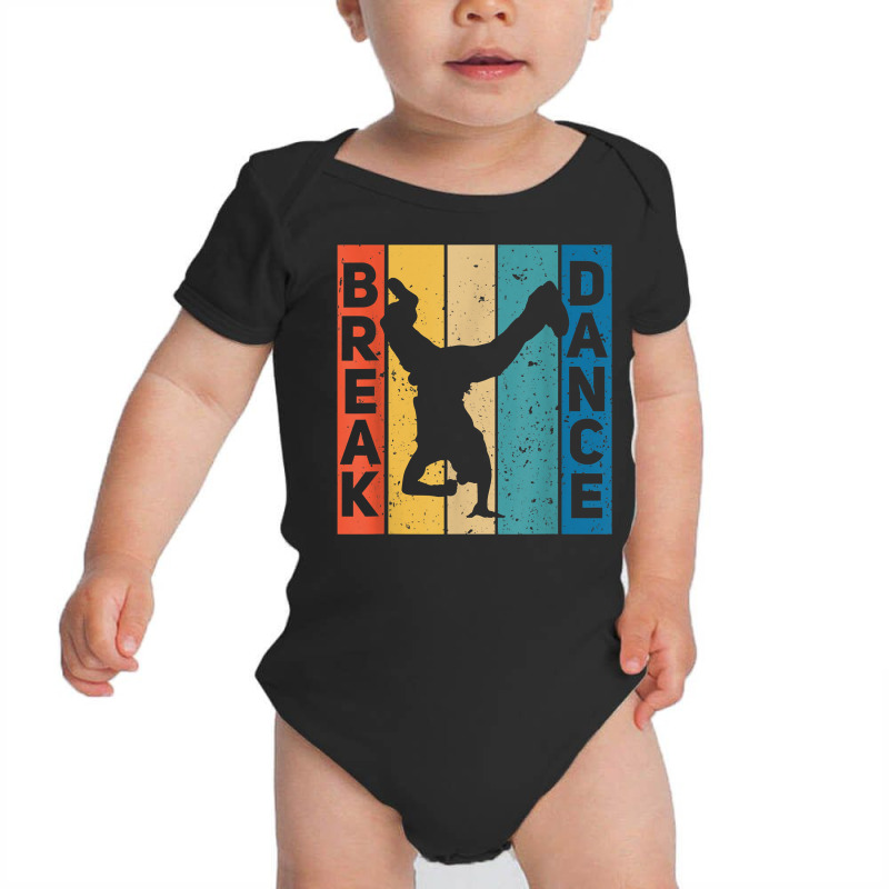 Break Dance Breakdance Break Dancer Breakdancing T Shirt Baby Bodysuit by belewomritans | Artistshot