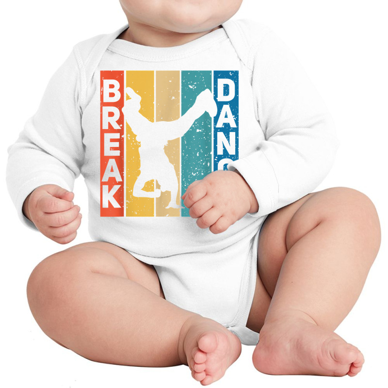 Break Dance Breakdance Break Dancer Breakdancing T Shirt Long Sleeve Baby Bodysuit by belewomritans | Artistshot