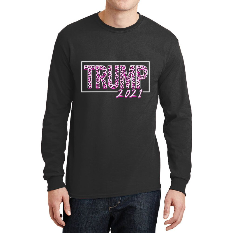 Trump 2021 For Dark Long Sleeve Shirts | Artistshot