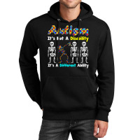 Autism Is Not A Disability It's A Different Ability Unisex Hoodie | Artistshot