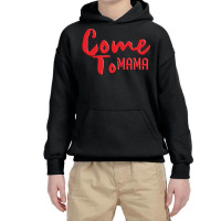 Come Youth Hoodie | Artistshot