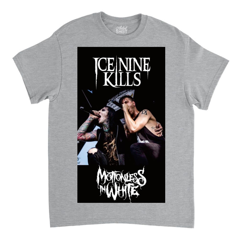 Ice Nine Kills In White Classic T-shirt by HenryCLee | Artistshot