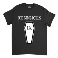 Ix Ice Nine Kills Hardcore Classic T-shirt | Artistshot