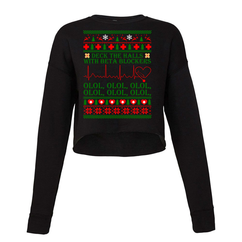 Deck The Halls Beta Blockers Nurse Christmas Ugly Sweater Cropped Sweater by MichaelAlavarado | Artistshot