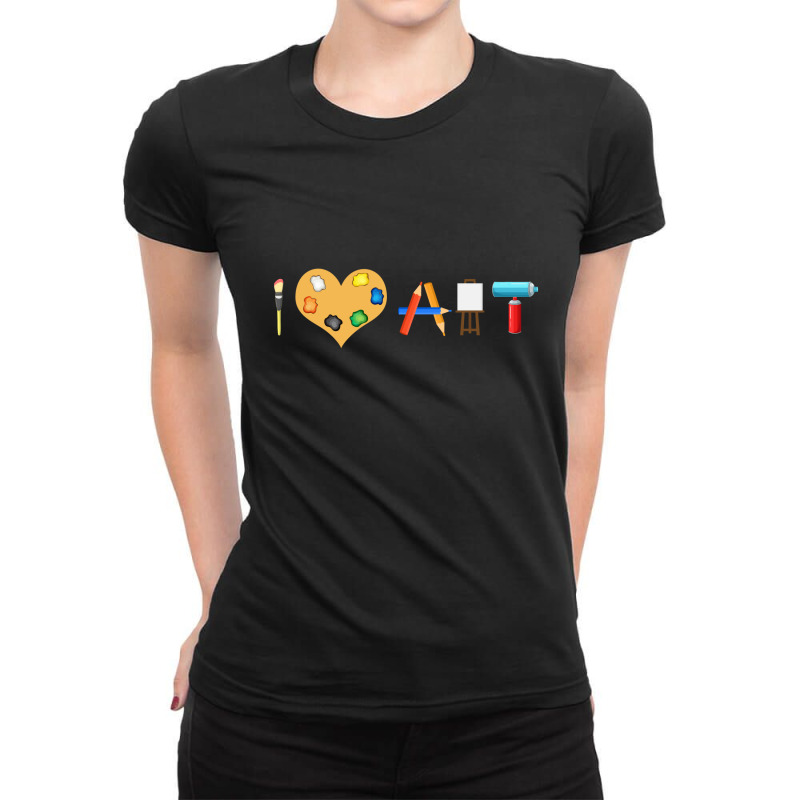 I Love Art Fun Colorful Future Artist And Crafts Ladies Fitted T-Shirt by MichaelAlavarado | Artistshot