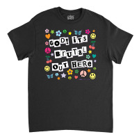 Olivia Good Its Brutal Out Here Classic T-shirt | Artistshot