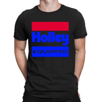 Holley Equipped Performace T-shirt | Artistshot