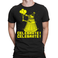 Dalek Celebrate! T-shirt | Artistshot