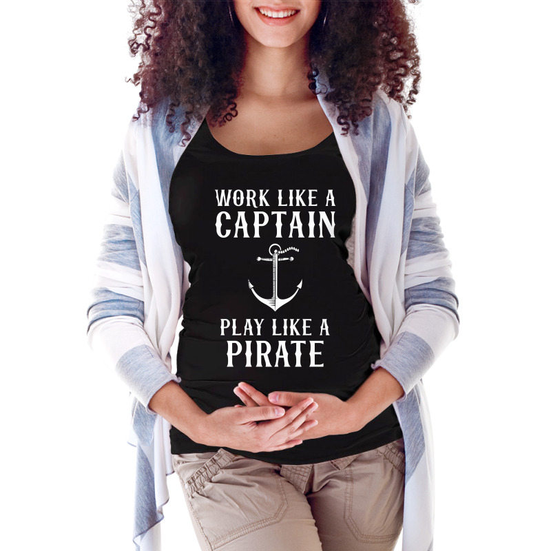 Work Like A Captain Play Like A Pirate Maternity Scoop Neck T-shirt | Artistshot