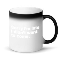 Sorry I'm Late Magic Mug | Artistshot