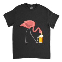 Flamingo Drinking Beer T-shirt Bird Lover Alcohol Party Tee Classic T-shirt | Artistshot