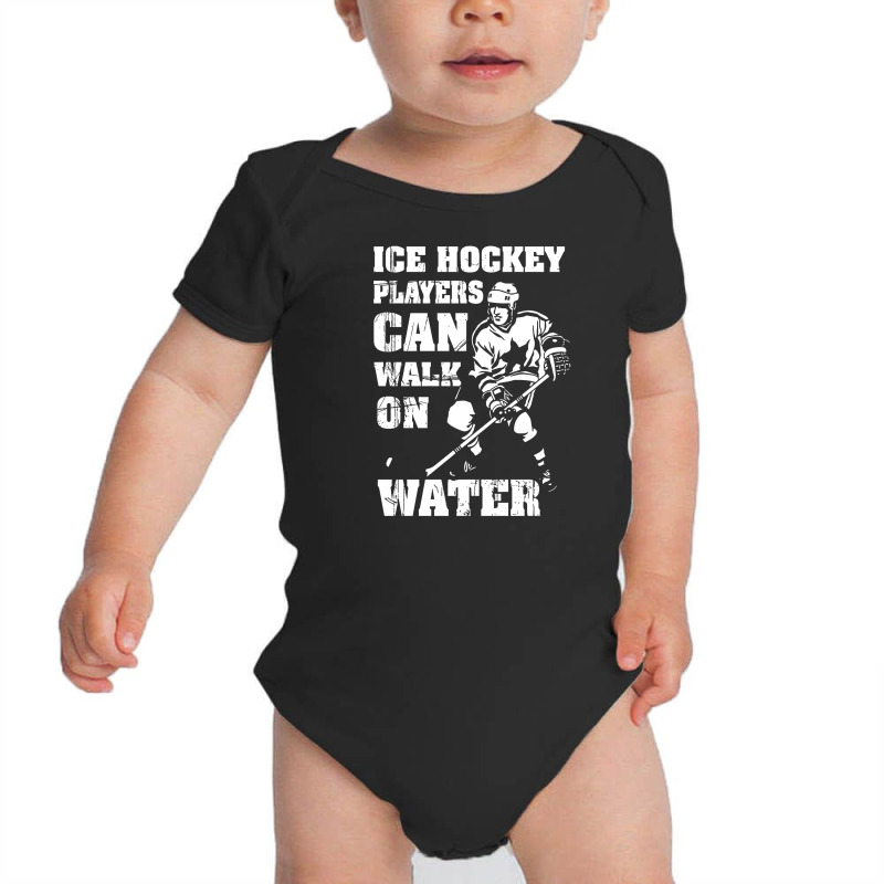 Ice Hockey Players Can Walk On Water Baby Bodysuit | Artistshot