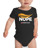 Anti Trump, Biden 2020, Trump Nope, Trump No, Humorous T Shirt Baby Bodysuit | Artistshot