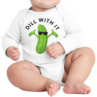 Dill With It Pickle Tee Humorous Gift T Shirt Long Sleeve Baby Bodysuit | Artistshot