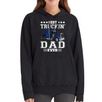 Trucker Best Truckin Dad Ever Big Rig Trucker Father's Day  108 Vintage Hoodie | Artistshot