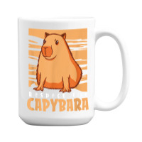 Capybara South American Rodent   Respect The Capybara T Shirt 15 Oz Coffee Mug | Artistshot