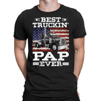 Trucker Best Truckin Pap Ever Trucker Father's Day T-shirt | Artistshot