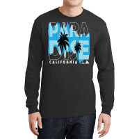 California Love T  Shirt California Paradise T  Shirt Long Sleeve Shirts | Artistshot