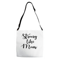 Strong Like Mom Adjustable Strap Totes | Artistshot