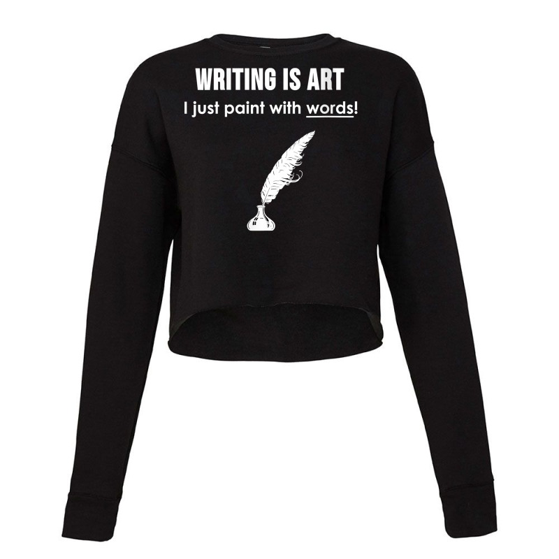 Womens Writing Is Art I Paint With Words  White Text V Neck T Shirt Cropped Sweater by lelalucin | Artistshot