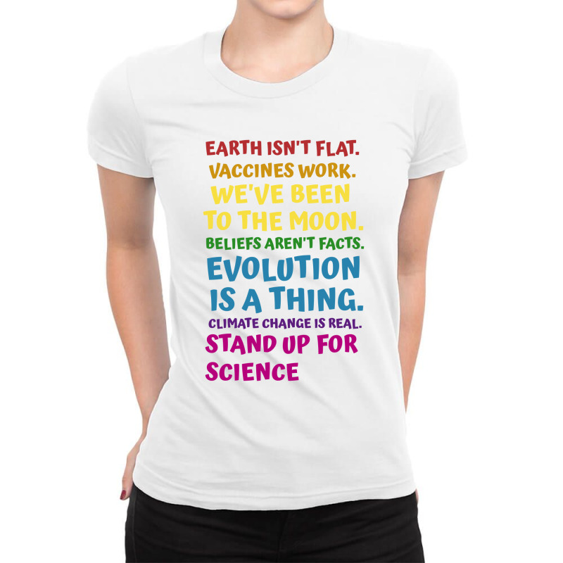 Earth Isn't Flat Stand Up For Science Real Earth Day Ladies Fitted T-Shirt by coşkun | Artistshot