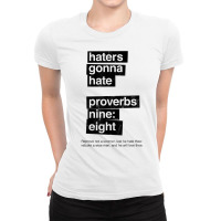 Haters Gonna Hate Proverbs Nine Eight   Proverbs 98 T Shirt Ladies Fitted T-shirt | Artistshot