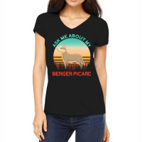 Berger Picard T  Shirt Ask Me About My Berger Picard T  Shirt Women's V-neck T-shirt | Artistshot