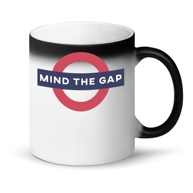 Mind The Gap Sweatshirt Magic Mug | Artistshot