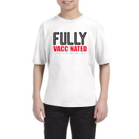 Fully Vaccinated You Are Welcome Youth Tee | Artistshot