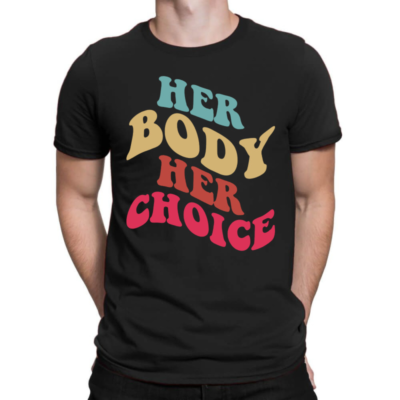 Her Body Her Choice Feminist Womens Vintage Feminist T-shirt | Artistshot