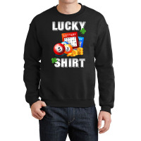 Lucky Lottery, Gambling Fun Lotto T Shirt, Dk Crewneck Sweatshirt | Artistshot